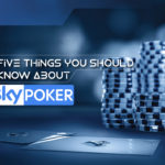 Five-Things-You-Should-Know-About-SKY-Poker