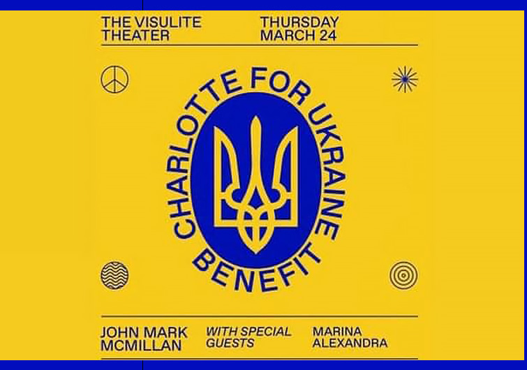 Some of Charlotte’s Top Musicians Hosting Benefit Concert for Ukraine This Week